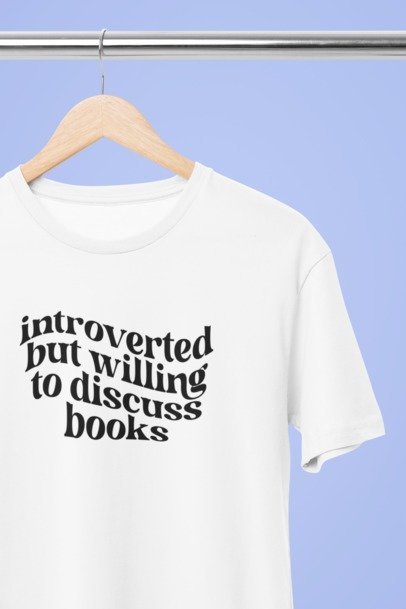 Introverted but willing to discuss books T-SHIRT