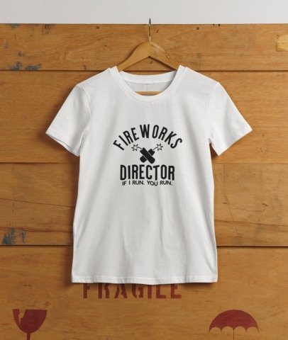 Fireworks Director If I run You Run T-SHIRT