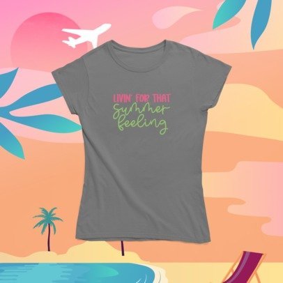 Living for the summer feeling T-SHIRT