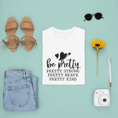 Be Pretty T-SHIRT