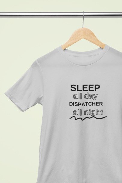 Sleep all day dispatch all night T-SHIRT