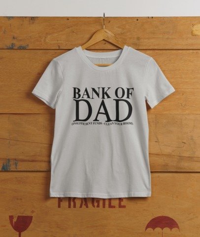 Bank of Dad T-SHIRT